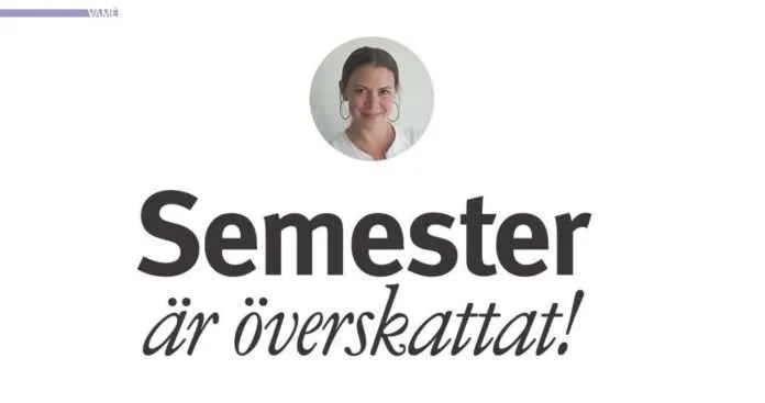 Semester är överskattat – reflektioner