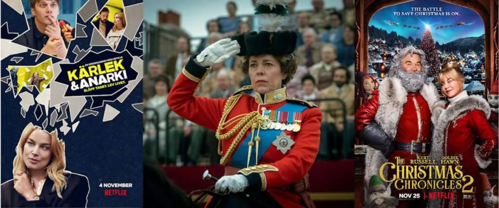 Serierna Kärlek & Anarki, The Crown, The Christmas Chronicles 2 på Netflix. 